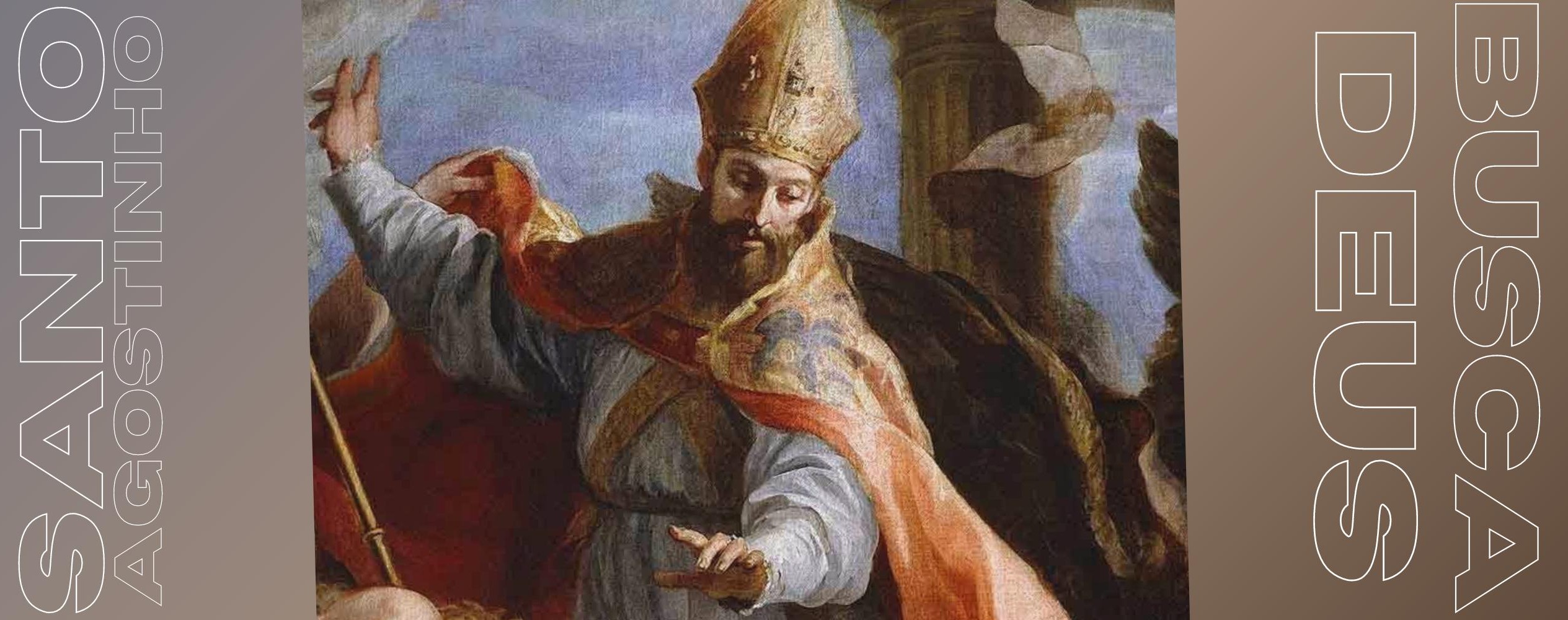 Santo Agostinho e a busca em Deus